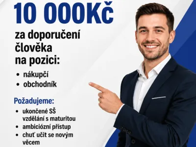 Odměna 10 000 Kč za doporučení kandidáta: obchodník, nákupčí